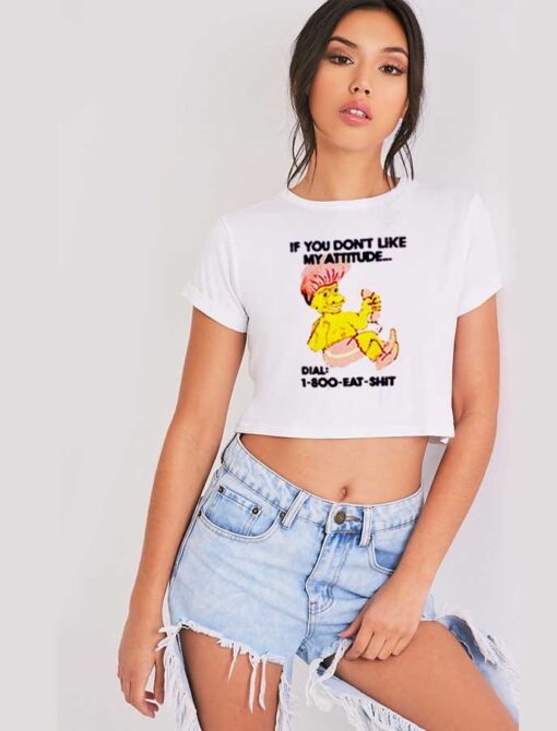 Dial 1 800 Eat Shit Troll Doll Bathing Crop Top Shirt