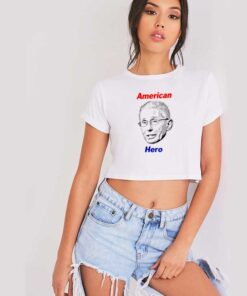 Doctor Fauci The American Hero Crop Top Shirt