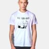 Doctor Fauci Wash Your Hands Quote T Shirt