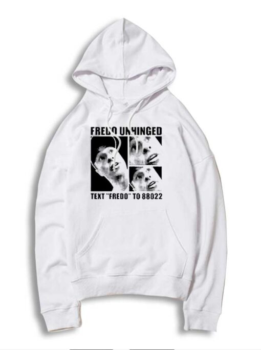 Fredo Unhinged Text Fredo To 88022 Hoodie