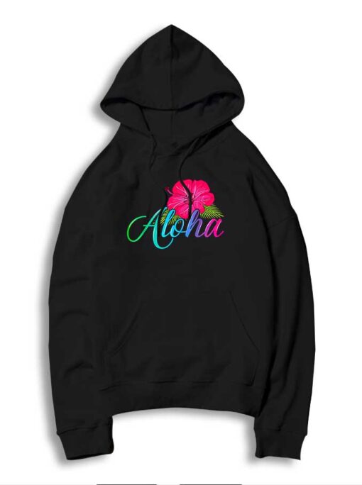 From The Island Feel The Aloha Flower Hoodie