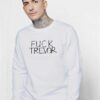 Fuck Trevor Saying Quote Sweatshirt