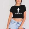 I Do All My Own Stunts Broken Leg Crop Top Shirt