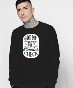 I Got My Stimulus Check Logo Sweatshirt