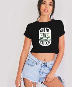 I Got My Stimulus Check Logo Crop Top Shirt