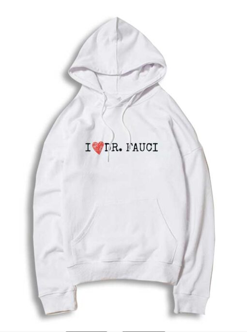 I Love Doctor Fauci Coronavirus Hoodie