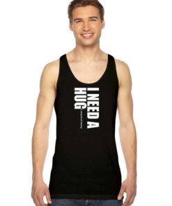 I Need A Huge Amount Of Money Tank Top