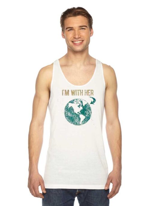 I'm With Her The Planet Earth Tank Top