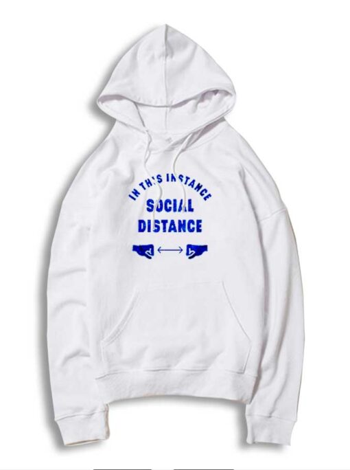 In This Instance Social Distance Logo Hoodie