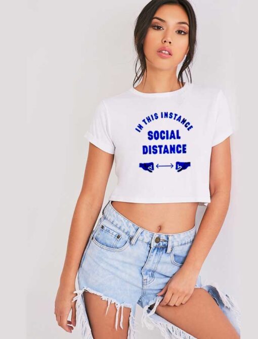 In This Instance Social Distance Logo Crop Top Shirt