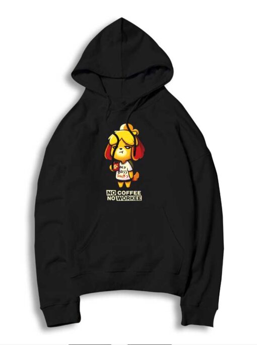 Isabelle No Coffee No Workee Animal Crossing Hoodie