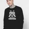 It's A Price Thing You Wouldn't Understand Sweatshirt