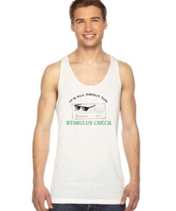 It's All About The Stimulus Check Tank Top