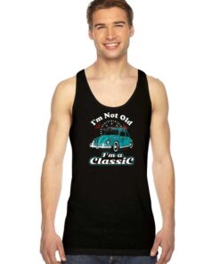 I’m Not Old I’m Classic Vintage Bug Beetle Car Tank Top