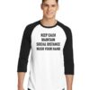 Keep Calm Maintain Social Distance Wash Your Hands Raglan Tee