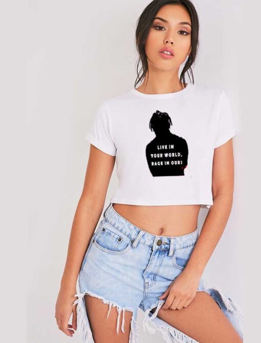 Live In Your World Rage In Ours Travis Scott Crop Top Shirt