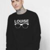 Louise With Glasses Best Friends Sweatshirt