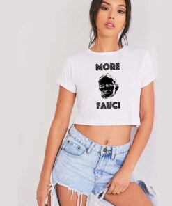 More Fauci Quote Vintage Crop Top Shirt