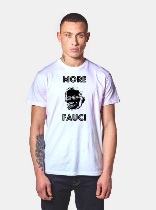 More Fauci Quote Vintage T Shirt