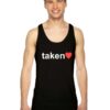 My Heart Is In Love And Taken Tank Top