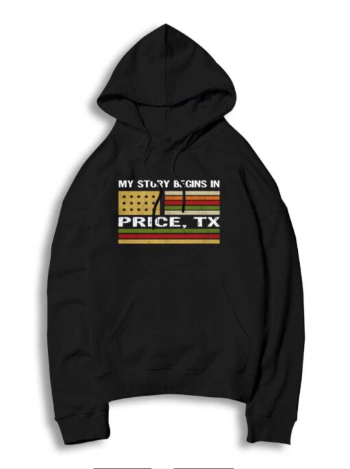 My Story Begins In Price America Oil Hoodie