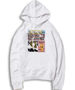 New York Post Madonna I'm Not Ashamed Hoodie