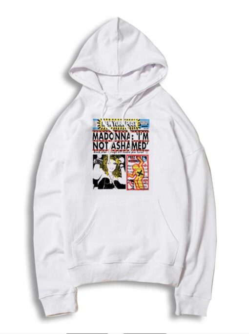 New York Post Madonna I'm Not Ashamed Hoodie