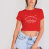 No No All Bad Days Give Up Good Bye Quote Crop Top Shirt