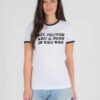 Oil Prices Are A Pain In The Gas Quote Ringer Tee