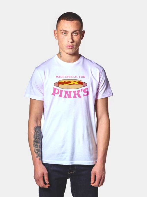 Pink's Hot Dog Made Special For Pink's T Shirt