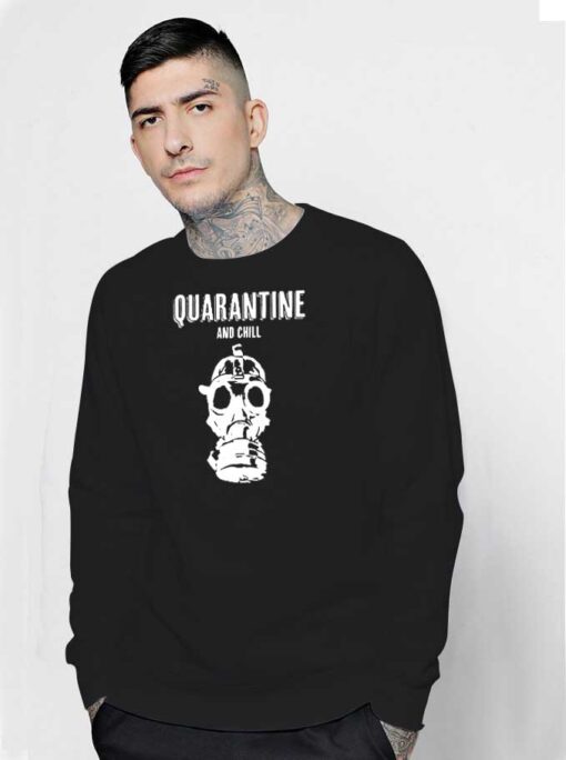 Quarantine And Chill Gas Mask Logo Sweatshirt