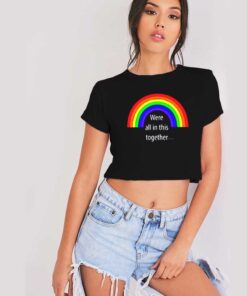 Rainbow Were All In This Together Crop Top Shirt