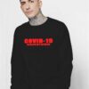 Red Covid-19 Survivor Coronavirus Quote Sweatshirt