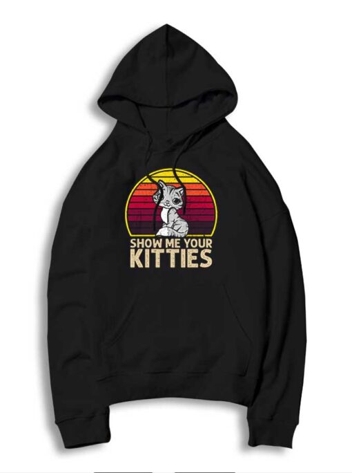 Show Me Your Kitties Retro Hoodie