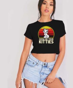 Show Me Your Kitties Retro Crop Top Shirt