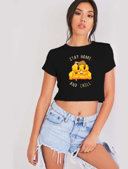 Sloth Stay Home And Chill Netflix Crop Top Shirt