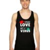 Spread Love Not A Virus Chinese Flu Tank Top