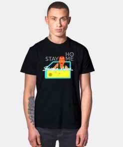 Stay Home Stayin Alive Coronavirus T Shirt