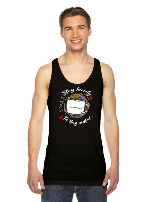 Stay Lonely To Stay United Quote Tank Top