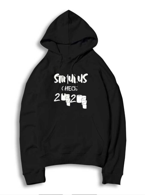 Stimulus Check 2020 Paper Toiler Quarantine Hoodie