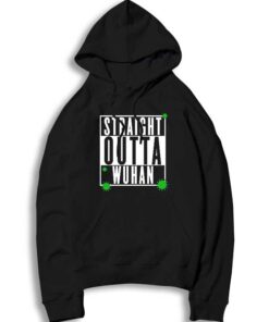 Straight Outta Wuhan Coronavirus Logo Hoodie