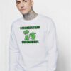 Stronger Than Coronavirus Pandemic Sweatshirt