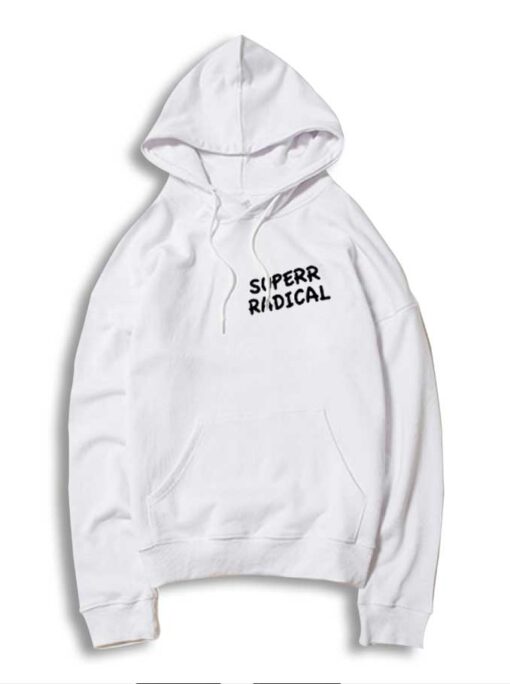 Superrradical Go To Hell Quote Hoodie