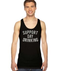 Support Day Drinking Beer Lover Tank Top