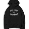 Support Day Drinking Beer Lover Hoodie