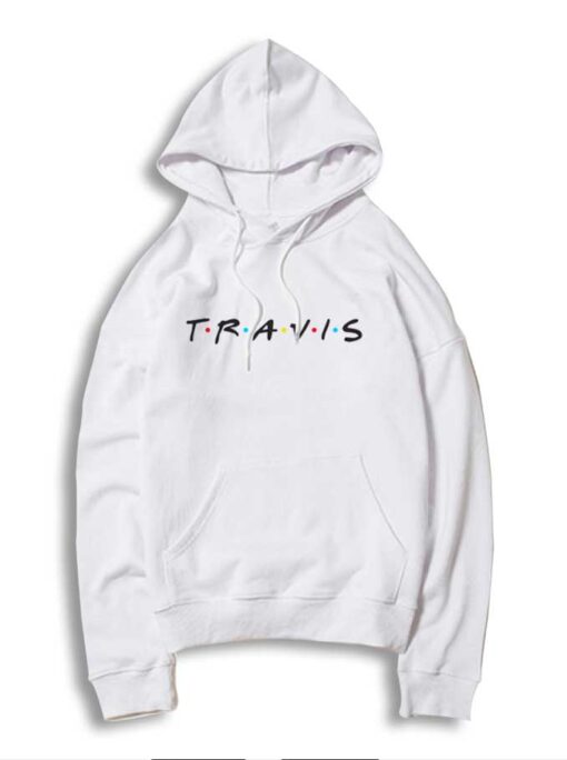 Travis Friends TV Show Style Logo Hoodie