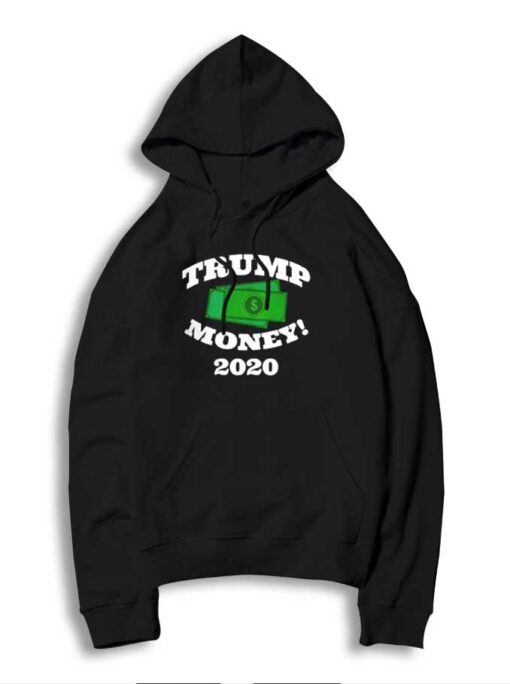 Trump Money 2020 Stimulus Check Hoodie