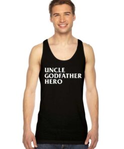 Uncle Godfather Hero Quote Vintage Tank Top