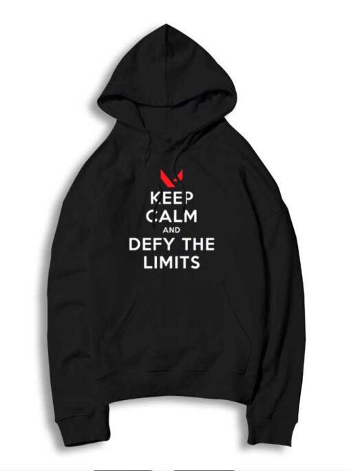 Valorant Keep Calm And Defy The Limits Hoodie