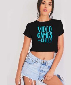 Video Games And Chill At Home Crop Top Shirt